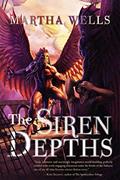 Read The Siren Depths (The Books of the Raksura Book 3), written by Martha Wells
