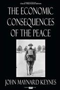 Read The Economic Consequences of the Peace - Classic Illustrated Edition, written by John Maynard Keynes