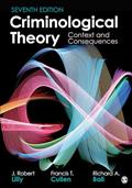 Read Criminological Theory: Context and Consequences, written by J. Robert Lilly; Francis T. Cullen; Richard A. Ball
