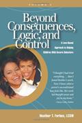 Read Beyond Consequences, Logic, and Control, Vol. 2, written by Heather T. Forbes
