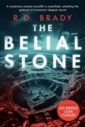 Read The Belial Stone: An Ancient Mystery Thriller with Earth-Shattering Consequences (The Belial Series Book 1), written by R.D. Brady