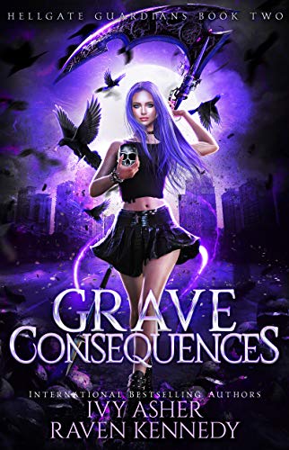 Read Grave Consequences (Hellgate Guardians Book 2), written by Ivy Asher; Raven Kennedy Read Grave Consequences (Hellgate Guardians Book 2), written by Ivy Asher; Raven Kennedy