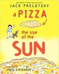 Read A Pizza the Size of the Sun, written by Jack Prelutsky