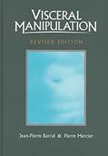Read Visceral Manipulation (Revised Edition), written by Jean-Pierre Barral; Pierre Mercier