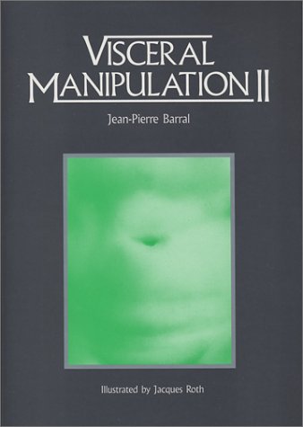 Read Visceral Manipulation II, written by Jean-Pierre Barral Read Visceral Manipulation II, written by Jean-Pierre Barral