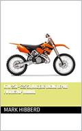 Read KTM 250 - 525 SX,MXC,EXC Racing Repair /Workshop Manual, written by Mark Hibberd Read KTM 250 - 525 SX,MXC,EXC Racing Repair /Workshop Manual, written by Mark Hibberd