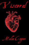 Read Visceral, written by Melia Cogan