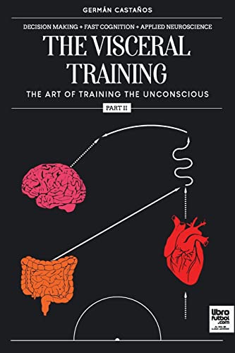 Read The visceral training. Part 2, written by Germán Castaños