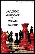 Read Visceral Outcries of a Social Moron, written by Daniel Strasel
