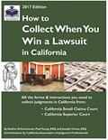 Read How To Collect When You Win a Lawsuit in California (2017 Edition), written by Andres Schonviesner; Paul Young; joseph Chora