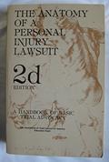 Read The Anatomy of a personal injury lawsuit: A handbook of basic trial advocacy, written by John Norton Read The Anatomy of a personal injury lawsuit: A handbook of basic trial advocacy, written by John Norton