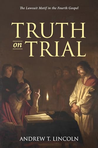 Read Truth on Trial: The Lawsuit Motif in the Fourth Gospel, written by Andrew T. Lincoln Read Truth on Trial: The Lawsuit Motif in the Fourth Gospel, written by Andrew T. Lincoln