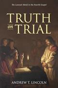 Read Truth on Trial: The Lawsuit Motif in the Fourth Gospel, written by Andrew T. Lincoln
