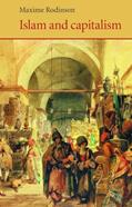 Read Islam and Capitalism (Saqi Essentials), written by Maxime Rodinson