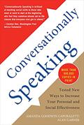 Read Conversationally Speaking: Tested New Ways to Increase Your Personal and Social Effectiveness, Updated 2021 Edition, written by Alan Garner