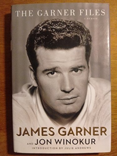 Read The Garner Files: A Memoir, written by James Garner; Jon Winokur