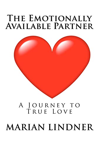 Read The Emotionally Available Partner: A Journey to True Love, written by Marian Lindner
