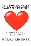 Read The Emotionally Available Partner: A Journey to True Love, written by Marian Lindner