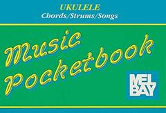 Ukulele Pocketbook- Chords/Strums/Songs, written by Not Available