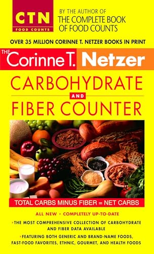 Read Corinne T. Netzer Carbohydrate and Fiber Counter: The Most Comprehensive Collection of Carbohydrate and Fiber Data Available (CTN Food Counts), written by Corinne T. Netzer Read Corinne T. Netzer Carbohydrate and Fiber Counter: The Most Comprehensive Collection of Carbohydrate and Fiber Data Available (CTN Food Counts), written by Corinne T. Netzer