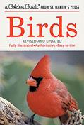 Read Birds: A Fully Illustrated, Authoritative and Easy-to-Use Guide (A Golden Guide from St. Martin's Press), written by Herbert S. Zim; Ira N. Gabrielson Read Birds: A Fully Illustrated, Authoritative and Easy-to-Use Guide (A Golden Guide from St. Martin's Press), written by Herbert S. Zim; Ira N. Gabrielson