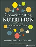 Read Communicating Nutrition: The Authoritative Guide, written by Barbara J. Mayfield