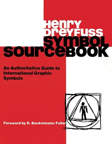 Read Symbol Sourcebook: An Authoritative Guide to International Graphic Symbols, written by Henry Dreyfuss Read Symbol Sourcebook: An Authoritative Guide to International Graphic Symbols, written by Henry Dreyfuss