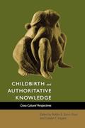 Read Childbirth and Authoritative Knowledge: Cross-Cultural Perspectives, written by Robbie E. E. Davis-Floyd; Rayna Rapp; Carolyn Fishel Sargent