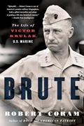 Read Brute, written by Robert Coram