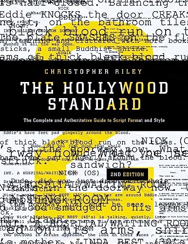 Read The Hollywood Standard: The Complete and Authoritative Guide to Script Format and Style (Hollywood Standard: The Complete & Authoritative Guide to), written by Christopher Riley