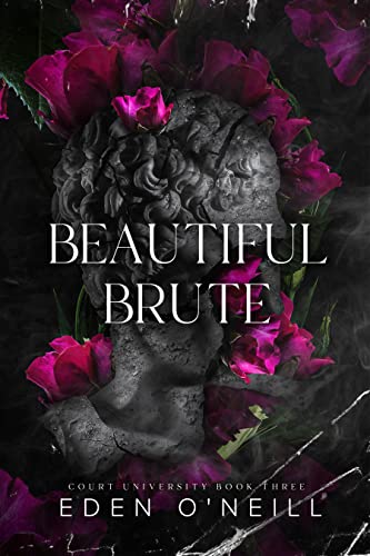Read Beautiful Brute: A Stepbrother College Romance (Court University Book 3), written by Eden O'Neill Read Beautiful Brute: A Stepbrother College Romance (Court University Book 3), written by Eden O'Neill