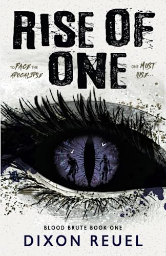 Read Rise of One: Blood Brute - Book 1, written by Dixon Reuel Read Rise of One: Blood Brute - Book 1, written by Dixon Reuel