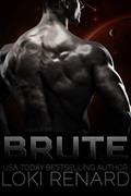 Read Brute: A Dark Sci-Fi Romance, written by Loki Renard