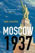Read Moscow, 1937, written by Karl Schlögel