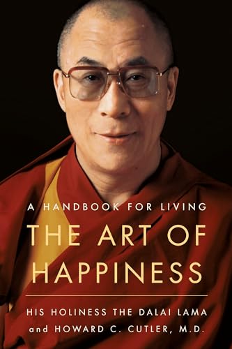 Read The Art of Happiness: A Handbook for Living, written by Dalai Lama