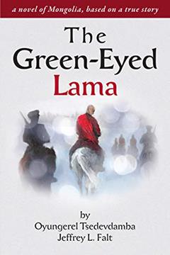The Green Eyed Lama, written by Oyungerel Tsedevdamba; Jeffrey Falt