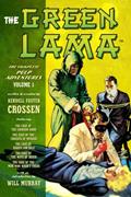 Read The Green Lama: The Complete Pulp Adventures Volume 1, written by Kendell Foster Crossen