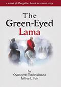 Read The Green Eyed Lama, written by Oyungerel Tsedevdamba; Jeffrey Lester Falt