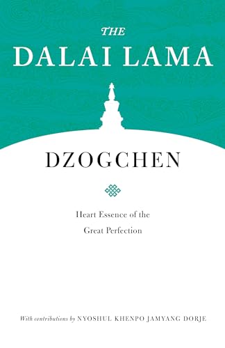 Read Dzogchen: Heart Essence of the Great Perfection (Core Teachings of Dalai Lama), written by H.H. the Fourteenth Dalai Lama; Nyoshul Khenpo