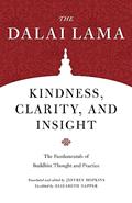 Read Kindness, Clarity, and Insight: The Fundamentals of Buddhist Thought and Practice (Core Teachings of Dalai Lama), written by Dalai Lama