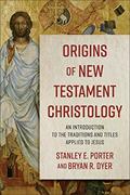 Read Origins of New Testament Christology: An Introduction to the Traditions and Titles Applied to Jesus, written by Stanley E. Porter; Bryan R. Dyer Read Origins of New Testament Christology: An Introduction to the Traditions and Titles Applied to Jesus, written by Stanley E. Porter; Bryan R. Dyer