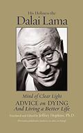 Read Mind of Clear Light: Advice on Living Well and Dying Consciously, written by His Holiness the Holiness the Dalai Lama