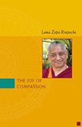 Read The Joy of Compassion, written by Lama Zopa Rinpoche