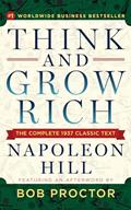 Read Think and Grow Rich: The Complete 1937 Classic Text Featuring an Afterword by Bob Proctor, written by Napoleon Hill; Bob Proctor Read Think and Grow Rich: The Complete 1937 Classic Text Featuring an Afterword by Bob Proctor, written by Napoleon Hill; Bob Proctor