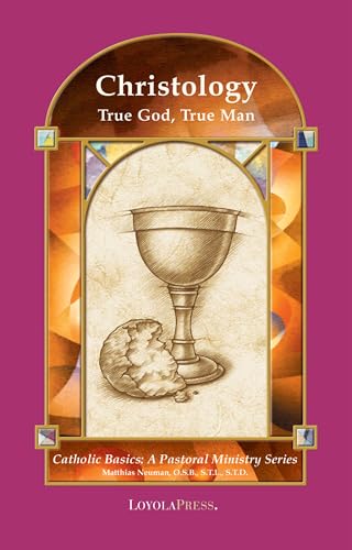 Read Christology: True God, True Man (Catholic Basics: A Pastoral Ministry Series), written by Rev. Matthias Neuman; Thomas P. Walters PhD