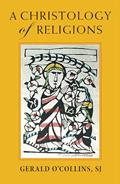 Read A Christology of Religions, written by Gerald O'Collins SJ