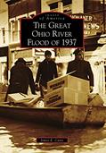 Read The Great Ohio River Flood of 1937 (Images of America), written by James E. Casto