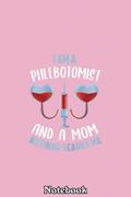 Read Womens Funny Phlebotomist Mom Joke Phlebotomy Mother Notebook: Journal Diary For Happy Mother's Day Birthday Anniversary Notebook For All, written by ROBERT PORTER MOTH