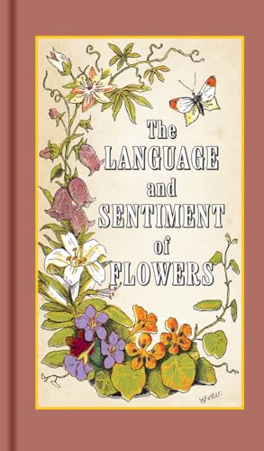 Read The Language and Sentiment of Flowers (Applewood Books), written by James McCabe Read The Language and Sentiment of Flowers (Applewood Books), written by James McCabe
