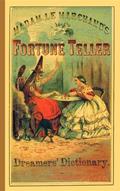 Read Fortune Teller and Dreamer's Dictionary (Applewood Books), written by Madame Le Marchand